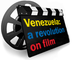 Venezuela: a revolution on film